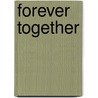 forever together door Tina Peel