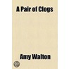 'a Pair Of Clogs' by Amy Walton