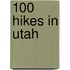 100 Hikes in Utah