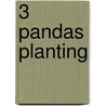 3 Pandas Planting door Megan Halsey