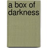 A Box Of Darkness by Sally Ryder Brady