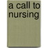 A Call to Nursing