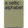 A Celtic Alphabet door Andrew Whitson