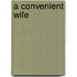 A Convenient Wife