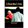 A Dead Man's Coin door Robert Crane