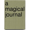 A Magical Journal door Von Braschler