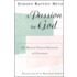 A Passion For God