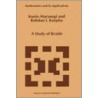 A Study of Braids by Kunio Murasugi