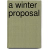 A Winter Proposal by Marrie Ferrarella