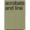 Acrobats and Line door Israel Horovitz