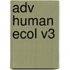Adv Human Ecol V3 by Freese