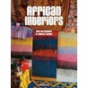 African Interiors by Laurence Dougier