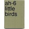 Ah-6 Little Birds door Carlos Alvarez