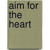 Aim For The Heart door Al Tompkins