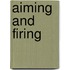 Aiming and Firing