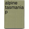 Alpine Tasmania P door James Kirkpatrick