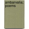 Ambarvalia; Poems door Arthur Hugh Clough