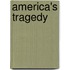 America's Tragedy
