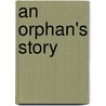 An Orphan's Story door Norma Young