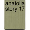 Anatolia Story 17 by Chie Shinohara