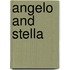 Angelo And Stella