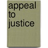 Appeal to Justice door James W. Marquart