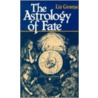 Astrology of Fate door Liz Greene
