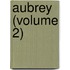 Aubrey (Volume 2)