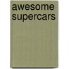 Awesome Supercars door Frances Ridley