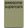 Awesome Supercars door Frances Ridley