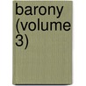Barony (Volume 3) by Miss Anna Maria Porter