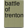Battle of Trenton door Frederic P. Miller