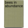 Bees in Abundance door Jimper Sutton