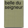 Belle Du Seigneur by Albert Cohen