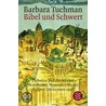 Bibel und Schwert door Barbara Tuchman