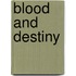 Blood And Destiny