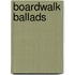 Boardwalk Ballads