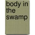 Body In The Swamp