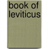Book Of Leviticus by Gordon J. Wenham