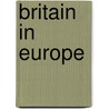 Britain in Europe by Tony Spybey