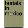 Burials in Mexico door Not Available