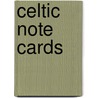 Celtic Note Cards door Onbekend