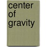 Center of Gravity door Ian Douglas