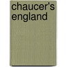 Chaucer's England door Matthew Browne