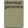 Chemical Genomics door Edward D. Zanders