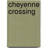 Cheyenne Crossing door R. Paris F.