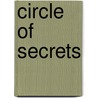 Circle of Secrets door Dixie Land