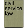 Civil Service Law door Oliver P. Field