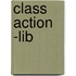 Class Action -Lib