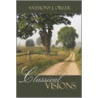 Classical Visions by J. Orler Anthony